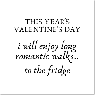 I will enjoy romantic walks to the fridge...valentine's day gifts. Posters and Art